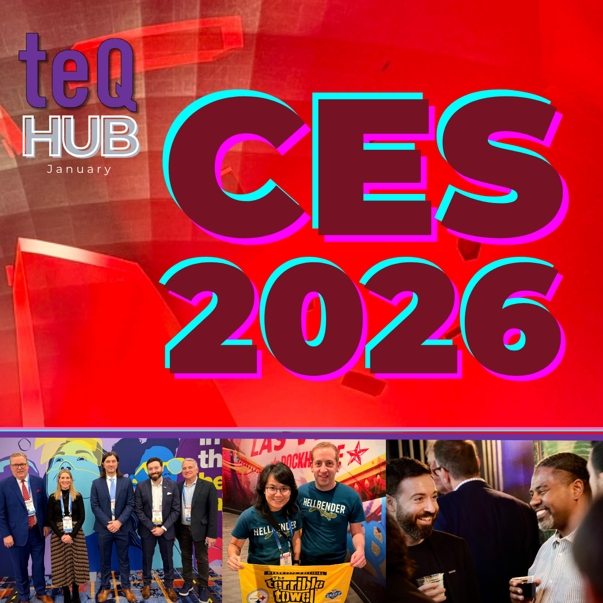 Pittsburgh Takes Over CES 2026 January TEQHub 